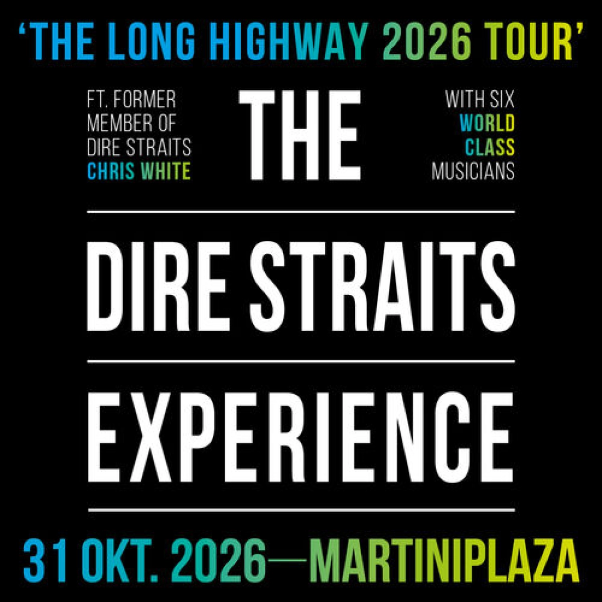 The Dire Straits Experience - “The Long Highway 2026 Tour”